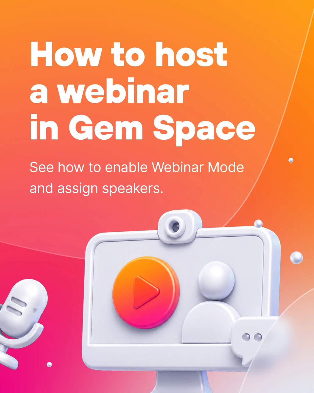 How to Host a Webinar in Gem Space